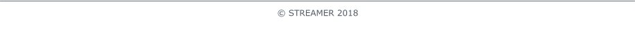  STREAMER 2018